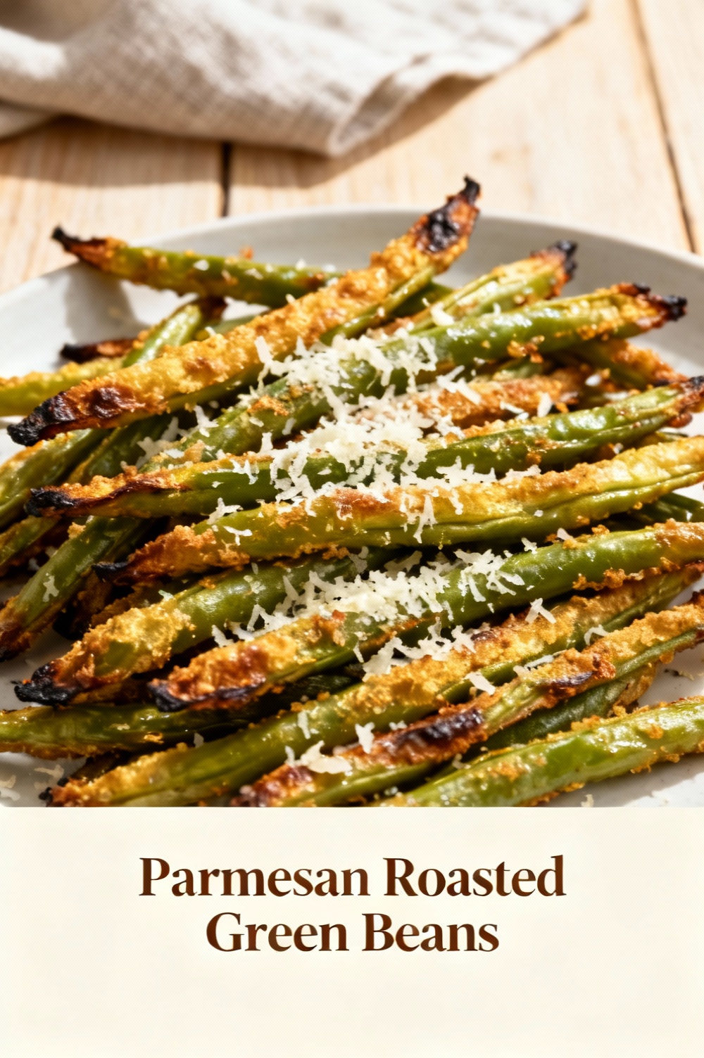 Parmesan Roasted Green Beans